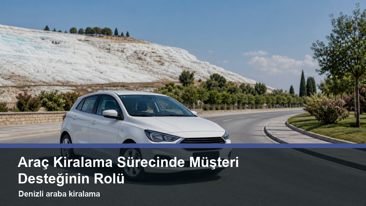 24-arac-kiralama-surecinde-musteri-desteginin-rolu-one-cikan-gorsel